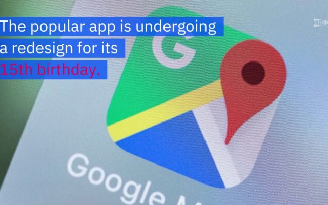 Google Maps Is Getting a Makeover